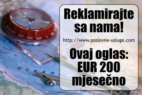 Reklamirajte sa nama za samo EUR 200 mjesečno